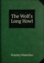 The Wolf`s Long Howl