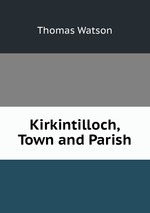 Kirkintilloch, Town and Parish