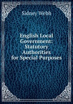 English Local Government: Statutory Authorities for Special Purposes