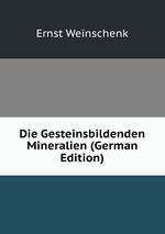 Die Gesteinsbildenden Mineralien (German Edition)