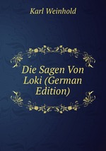 Die Sagen Von Loki (German Edition)
