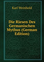 Die Riesen Des Germanischen Mythus (German Edition)