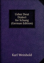 Ueber Deut Dialect for Schung (German Edition)