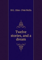Twelve stories, and a dream