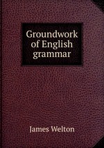 Groundwork of English grammar