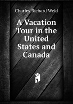 A Vacation Tour in the United States and Canada