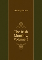 The Irish Monthly, Volume 3