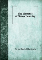 The Elements of Stereochemistry