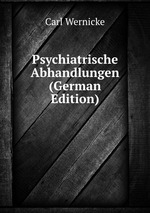 Psychiatrische Abhandlungen (German Edition)