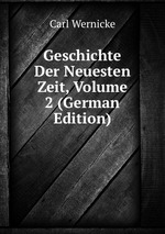 Geschichte Der Neuesten Zeit, Volume 2 (German Edition)