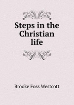 Steps in the Christian life