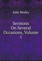 Sermons On Several Occasions, Volume 1