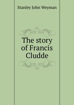 The story of Francis Cludde