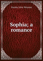 Sophia; a romance