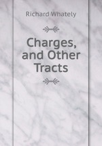 Charges, and Other Tracts