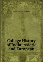 College History of India: Asiatic and European