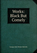 Works: Black But Comely