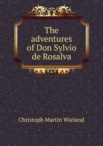 The adventures of Don Sylvio de Rosalva