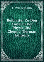 Beiblatter Zu Den Annalen Der Physic Und Chemie (German Edition)