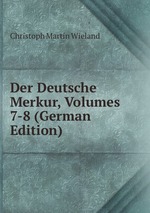 Der Deutsche Merkur, Volumes 7-8 (German Edition)