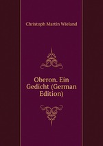 Oberon. Ein Gedicht (German Edition)
