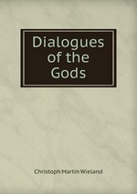 Dialogues of the Gods