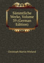 Smmtliche Werke, Volume 39 (German Edition)