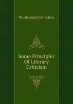 Some Principles Of Literary Criticism
