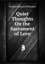Quiet Thoughts On the Sacrament of Love