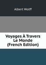 Voyages  Travers Le Monde (French Edition)