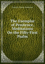 The Exemplar of Penitence, Meditations On the Fifty-First Psalm