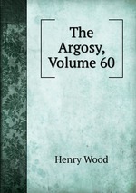 The Argosy, Volume 60