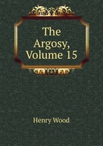 The Argosy, Volume 15