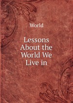 Lessons About the World We Live in