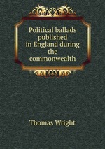 Political ballads published in England during the commonwealth