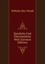 Sinnliche Und bersinnliche Welt (German Edition)