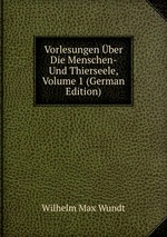 Vorlesungen ber Die Menschen- Und Thierseele, Volume 1 (German Edition)