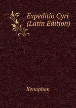 Expeditio Cyri (Latin Edition)