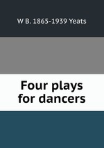 Four plays for dancers