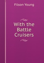 With the Battle Cruisers
