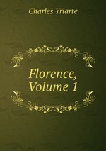 Florence, Volume 1