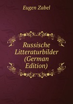 Russische Litteraturbilder (German Edition)
