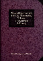 Neues Repertorium Fr Die Pharmacie, Volume 17 (German Edition)
