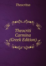 Theocriti Carmina (Greek Edition)