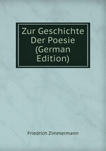 Zur Geschichte Der Poesie (German Edition)