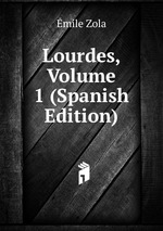 Lourdes, Volume 1 (Spanish Edition)