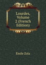 Lourdes, Volume 2 (French Edition)