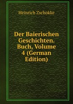 Der Baierischen Geschichten. Buch, Volume 4 (German Edition)