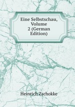 Eine Selbstschau, Volume 2 (German Edition)