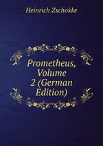 Prometheus, Volume 2 (German Edition)